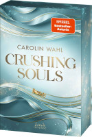 Loewe | Crushing Souls (Driven Dreams-Dilogie, Band 1) | Wahl, Carolin