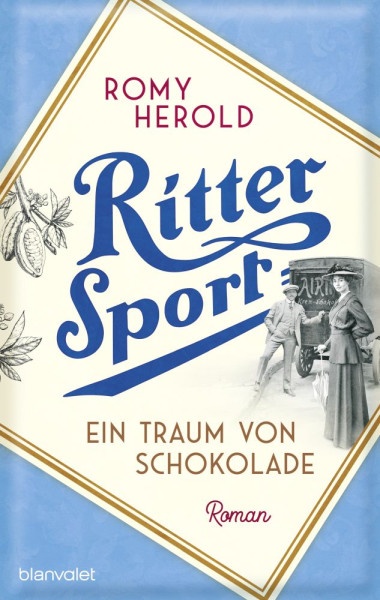 Blanvalet | Ritter Sport - Ein Traum von Schokolade | Herold, Romy