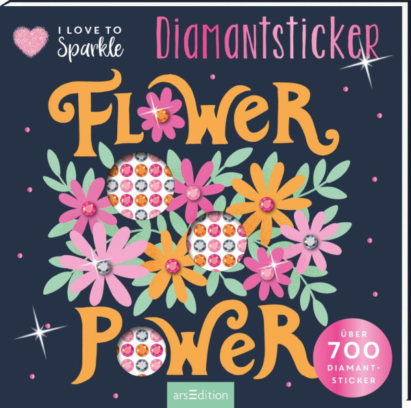 arsEdition | I Love to Sparkle – Flower-Power | 