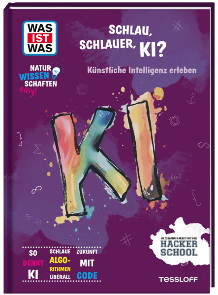 Tessloff Verlag Ragnar Tessloff GmbH & Co. KG | WAS IST WAS Naturwissenschaften easy! Schlau, schlauer, KI? Künstliche Intelligenz erleben | Freudenberg, Julia; Feldmann, Matthias