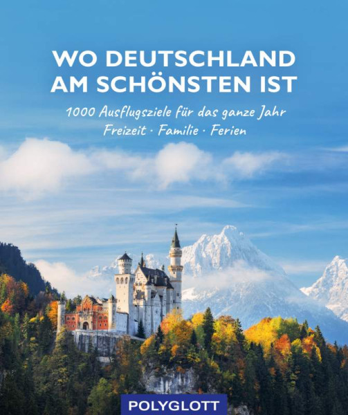 Polyglott ein Imprint von GRÄFE UND UNZER Verlag GmbH | Wo Deutschland am schönsten ist