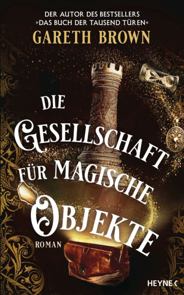 Heyne | Die Gesellschaft für magische Objekte | Brown, Gareth