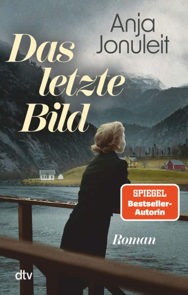 dtv Verlagsgesellschaft | Das letzte Bild | Jonuleit, Anja