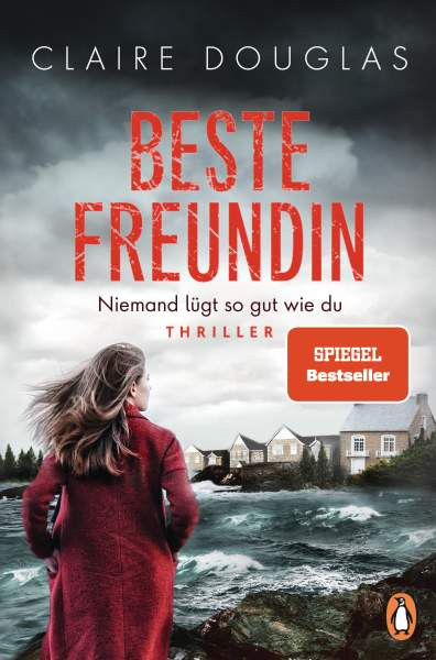 Penguin | Beste Freundin - Niemand lügt so gut wie du | Douglas, Claire