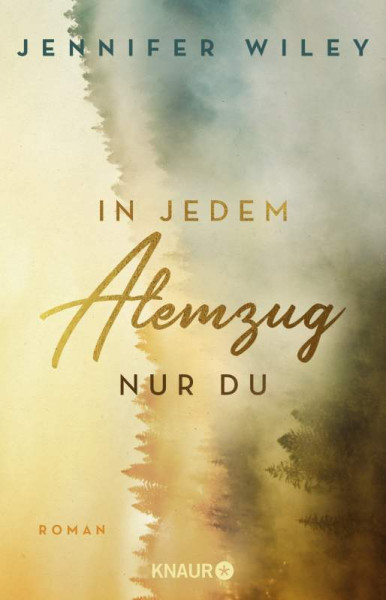 Knaur Taschenbuch | In jedem Atemzug nur Du | Wiley, Jennifer
