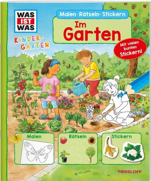 Tessloff Verlag Ragnar Tessloff GmbH & Co. KG | WAS IST WAS Kindergarten Malen Rätseln Stickern Im Garten. Malen, Rätseln, Stickern