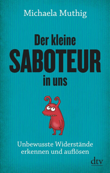 dtv | Der kleine Saboteur in uns