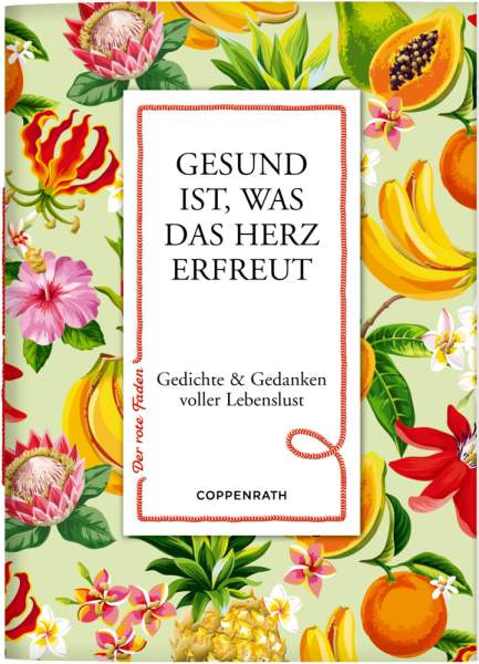 Kosmos | Der rote Faden No. 139: Gesund ist, was das Herz erfreut | 66831