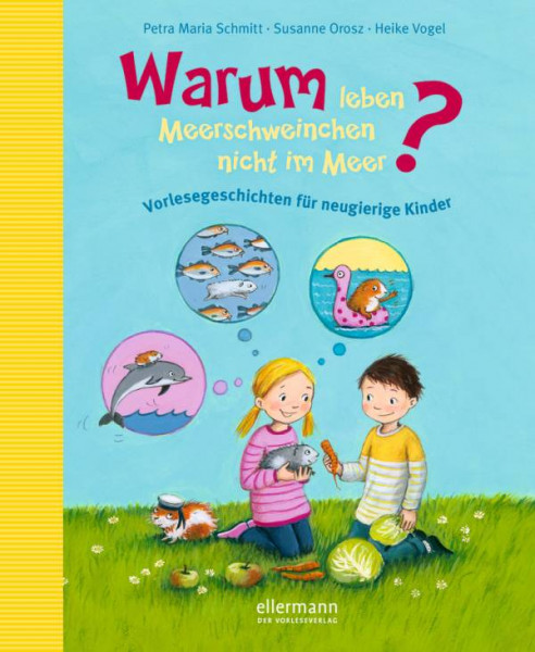 Ellermann | Warum leben Meerschweinchen nicht im Meer?