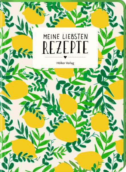 Hölker Verlag | Meine liebsten Rezepte - Einschreibbuch (Zitronen) | 