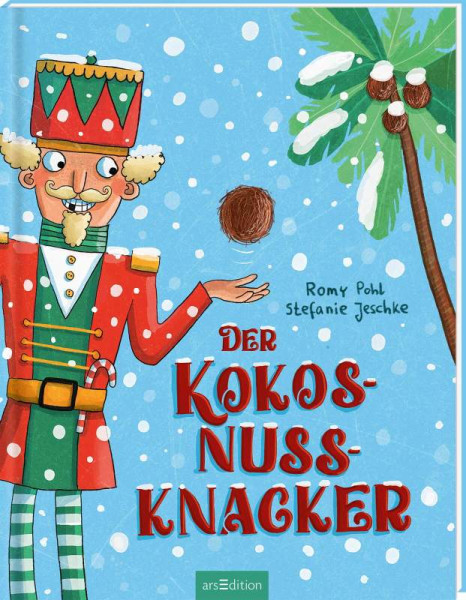 arsEdition | Der Kokosnussknacker | Pohl, Romy