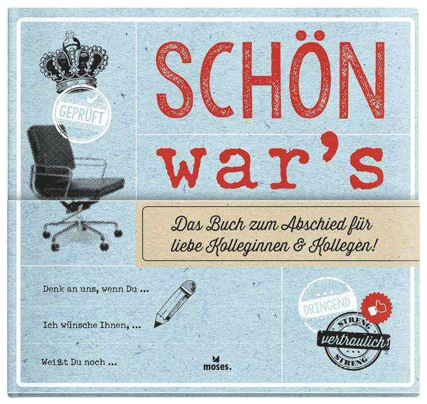 Moses | Schön war´s. Das Buch zum Abschied für liebe Kolleginnen u