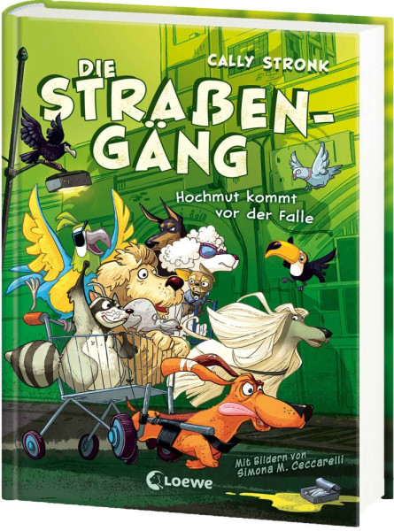 Loewe | Die Straßengäng (Band 3) - Hochmut kommt vor der Falle | Stronk, Cally