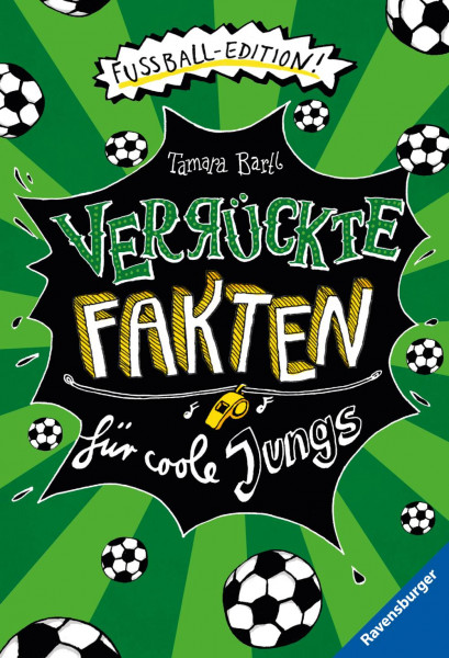 Ravensburger Verlag GmbH | Verrückte Fakten für coole Jungs. Fußball-Edition