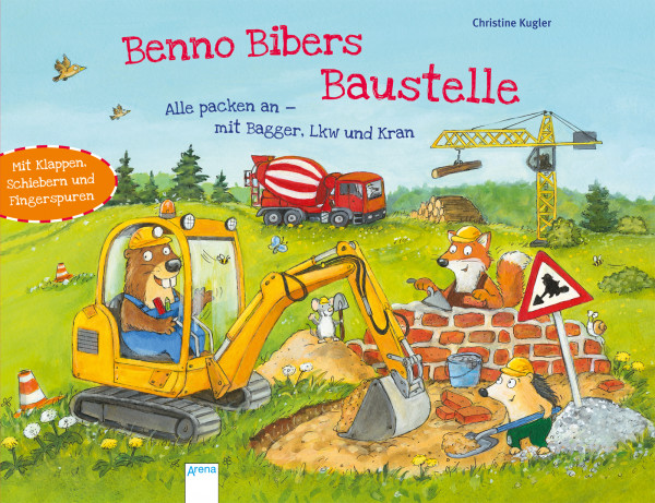 Arena | Benno Bibers Baustelle. Alle packen an, mit Bagger, LKW und Kran