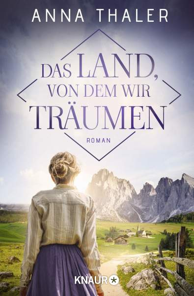 Knaur Taschenbuch | Das Land, von dem wir träumen | Thaler, Anna