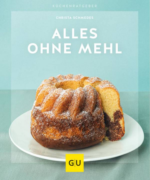 GRÄFE UND UNZER Verlag GmbH | Alles ohne Mehl