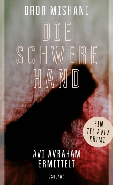 Zsolnay, Paul | Die schwere Hand