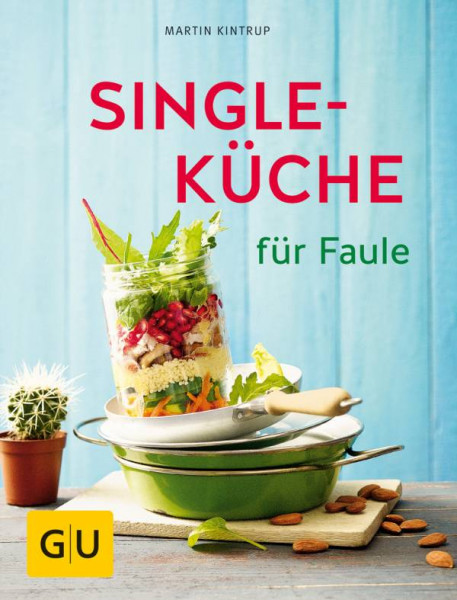 GRÄFE UND UNZER Verlag GmbH | Singleküche für Faule