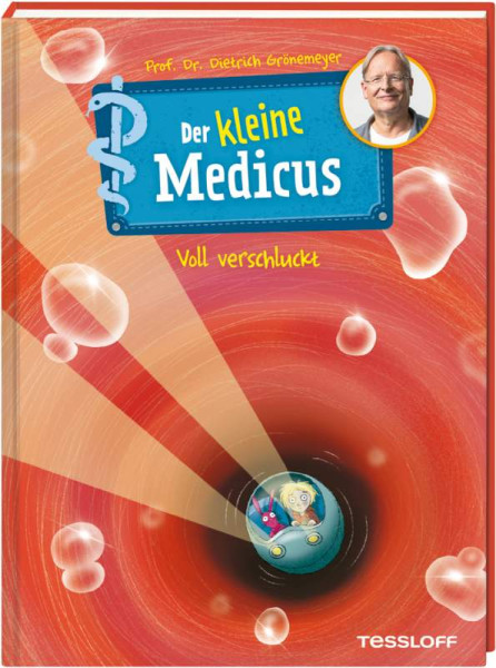 Tessloff Verlag Ragnar Tessloff GmbH & Co. KG | Der kleine Medicus. Band 1. Voll verschluckt | Grönemeyer, Dietrich