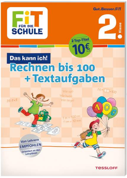 Tessloff Verlag Ragnar Tessloff GmbH & Co. KG | FiT FÜR DIE SCHULE. Das kann ich! Rechnen bis 100 + Textaufgaben 2. Klasse | Tonte, Andrea
