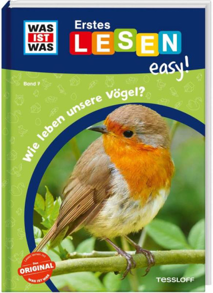 Tessloff Verlag Ragnar Tessloff GmbH & Co. KG | WAS IST WAS Erstes Lesen easy! Band 7. Wie leben unsere Vögel? | Meierjürgen, Sonja