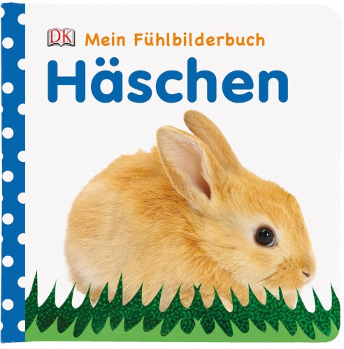 Dorling Kindersley | Mein Fühlbilderbuch - Häschen | 467/02162