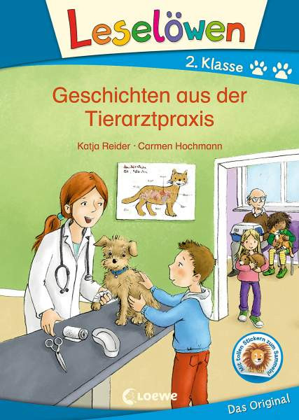 Loewe | Leselöwen 2. Klasse - Geschichten aus der Tierarztpraxis | Reider, Katja