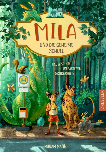 Dressler | Mila und die geheime Schule