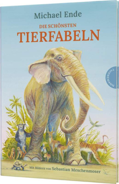 Thienemann in der Thienemann-Esslinger Verlag GmbH | Die schönsten Tierfabeln | Ende, Michael