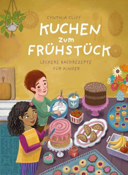 Cynthia Cliff | Kuchen zum Frühstück