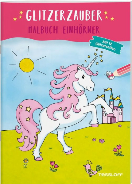 Tessloff Medienvertrieb | Glitzerzauber Malbuch. Einhörner | 378864188