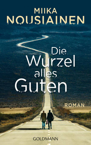 Goldmann | Die Wurzel alles Guten