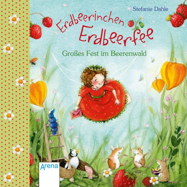 Arena | Erdbeerinchen Erdbeerfee. Großes Fest im Beerenwald.
