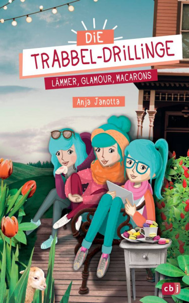 cbj | Die Trabbel-Drillinge - Lämmer, Glamour, Macarons