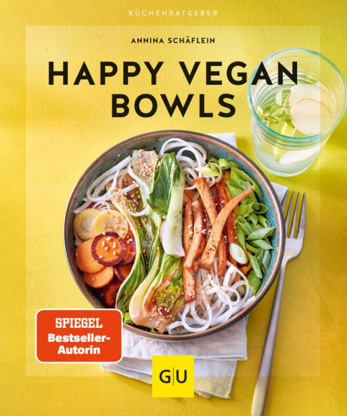 GRÄFE UND UNZER Verlag GmbH | Happy Vegan Bowls | Schäflein, Annina