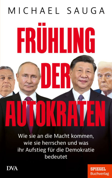 DVA | Frühling der Autokraten | Sauga, Michael