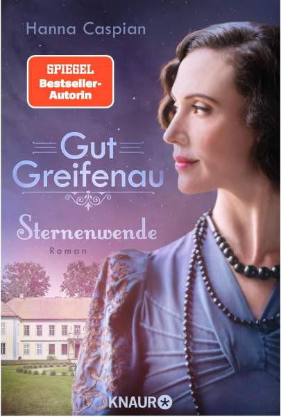 Knaur Taschenbuch | Gut Greifenau - Sternenwende | Caspian, Hanna