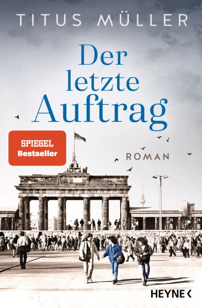 Heyne | Der letzte Auftrag | Müller, Titus