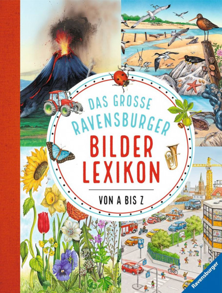 Ravensburger Buchverlag | Das große Ravensburger Bilderlexikon von A-Z