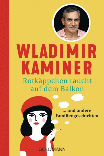 Goldmann | Rotkäppchen raucht auf dem Balkon | Kaminer, Wladimir