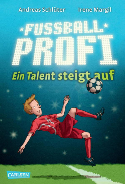 Carlsen | Fußballprofi 2: Fußballprofi - Ein Talent steigt auf