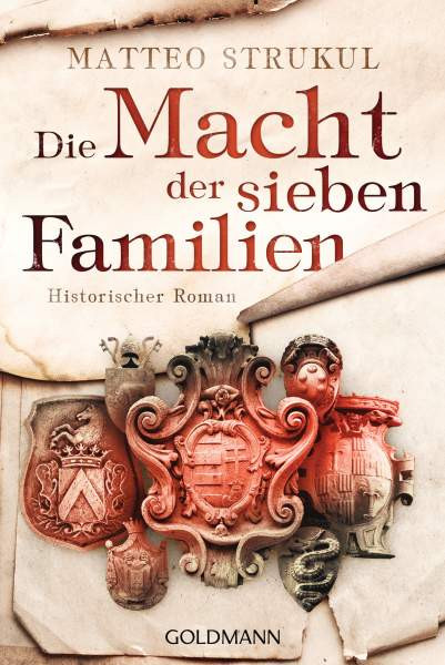 Goldmann | Die Macht der sieben Familien | Strukul, Matteo