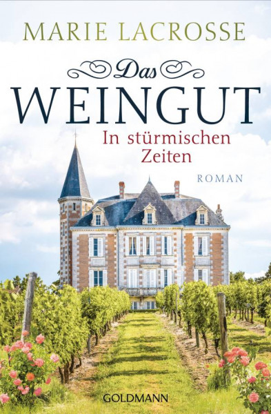Goldmann | Das Weingut. In stürmischen Zeiten