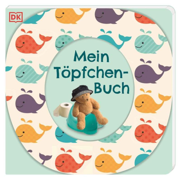 DK Verlag Dorling Kindersley | Mein Töpfchen-Buch | Grimm, Sandra