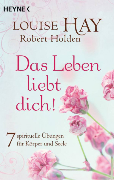 Heyne | Das Leben liebt dich!