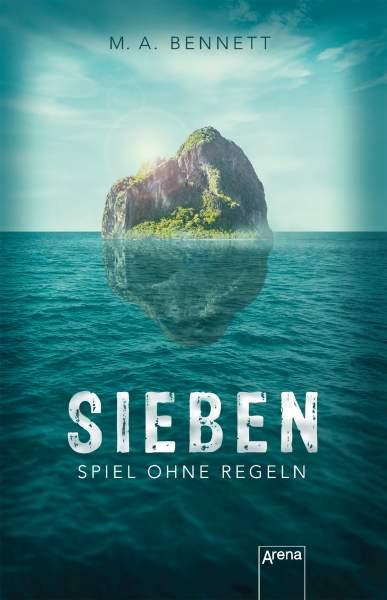 Arena | Sieben. Spiel ohne Regeln | Bennett, M. A.