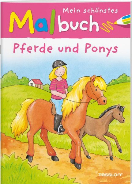 Tessloff Verlag Ragnar Tessloff GmbH & Co. KG | Mein schönstes Malbuch Pferde und Ponys