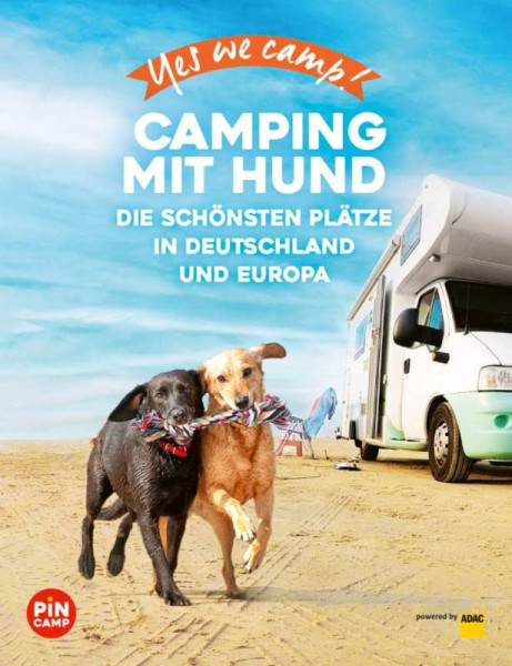 ADAC Reiseführer ein Imprint von GRÄFE UND UNZER Verlag GmbH | Yes we camp! Camping mit Hund | Lammert, Andrea; Mandler-Saul, Angelika