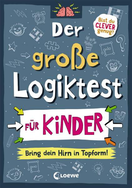 Loewe | Der große Logiktest für Kinder - Bring dein Hirn in Topform!